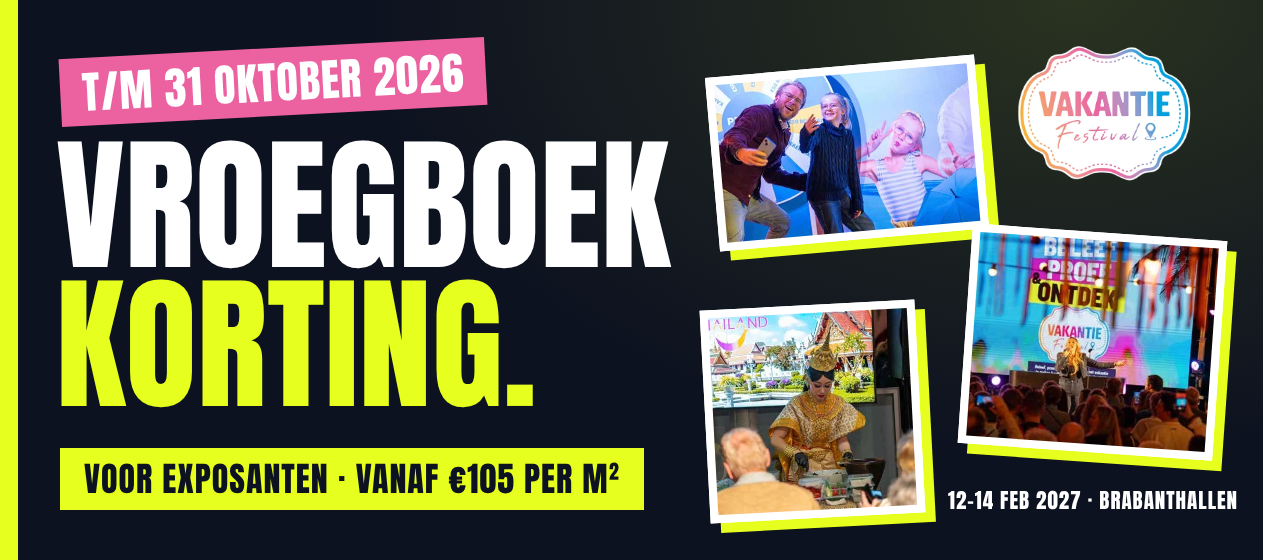 Laatste kans: vroegboekkorting voor exposanten Vakantie Festival 2027